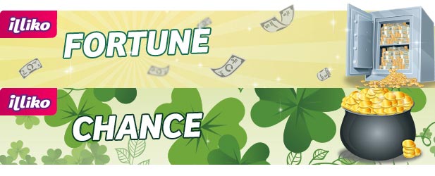 Les nouveaux Univers Fortune et Chance Illiko