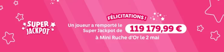 gains exceptionnels au Super Jackpot